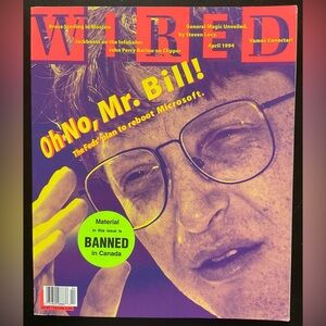 Wired Magazine April 1994 Issue - “Oh No Mr. Bill!”